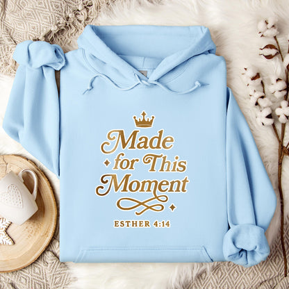 Made For This Moment Esther 4.14 Hoodie