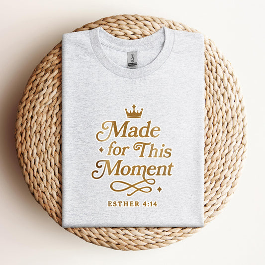 Made For This Moment Esther 4.14