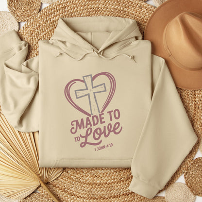 Made To To Love 1 John 4.19