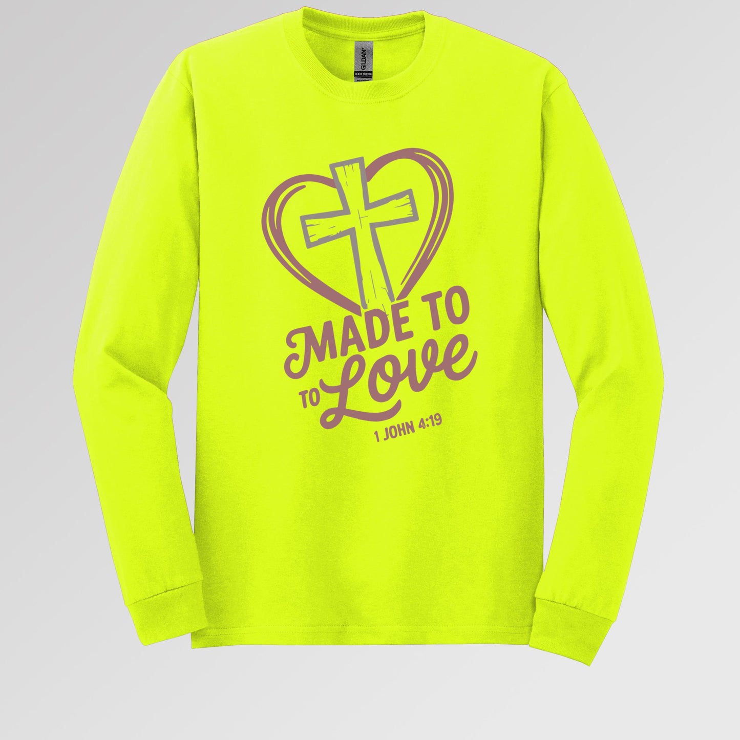 Made To To Love 1 John 4.19