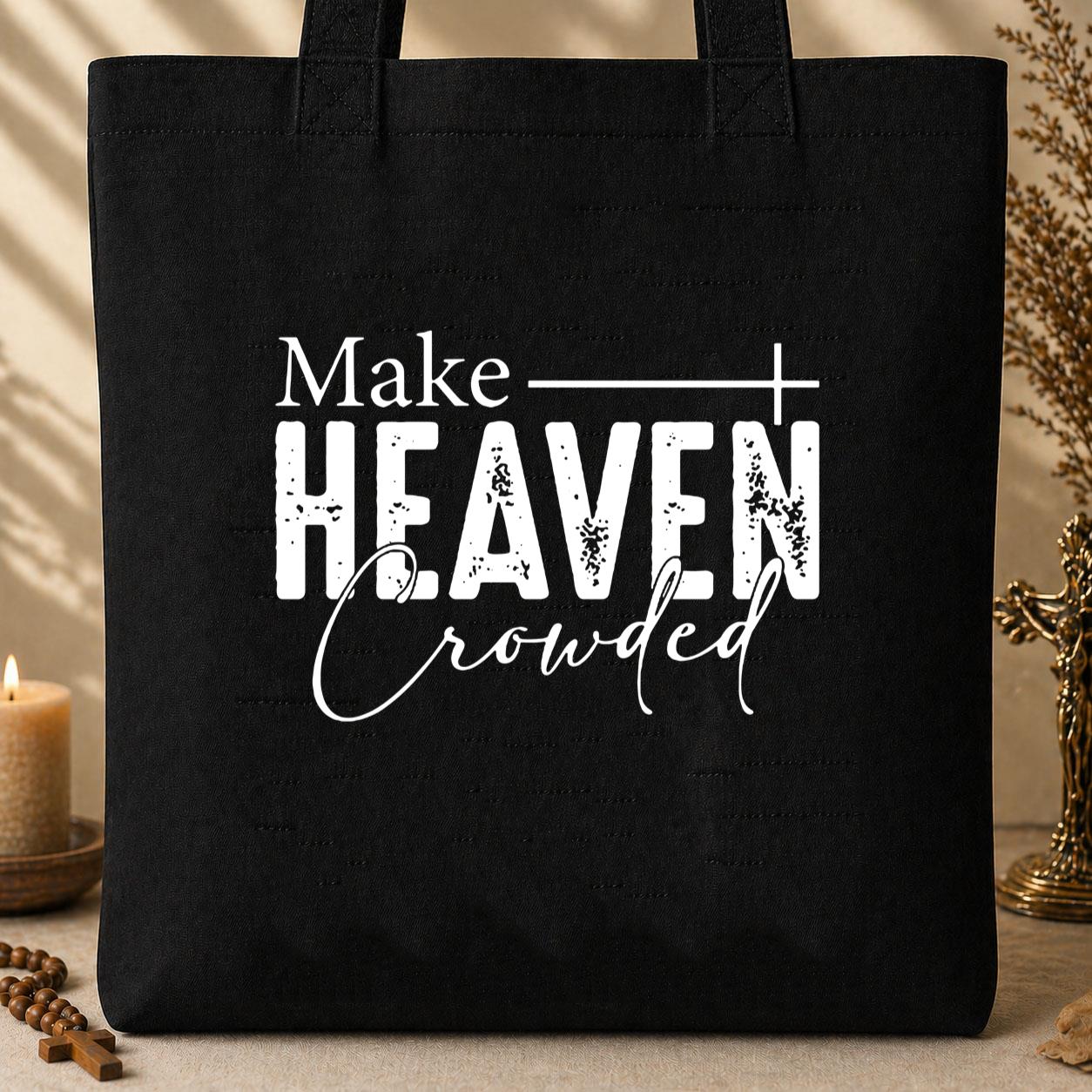 Make Heaven Crowded 05 Tote Bag