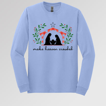 Make Heaven Crowded Christmas