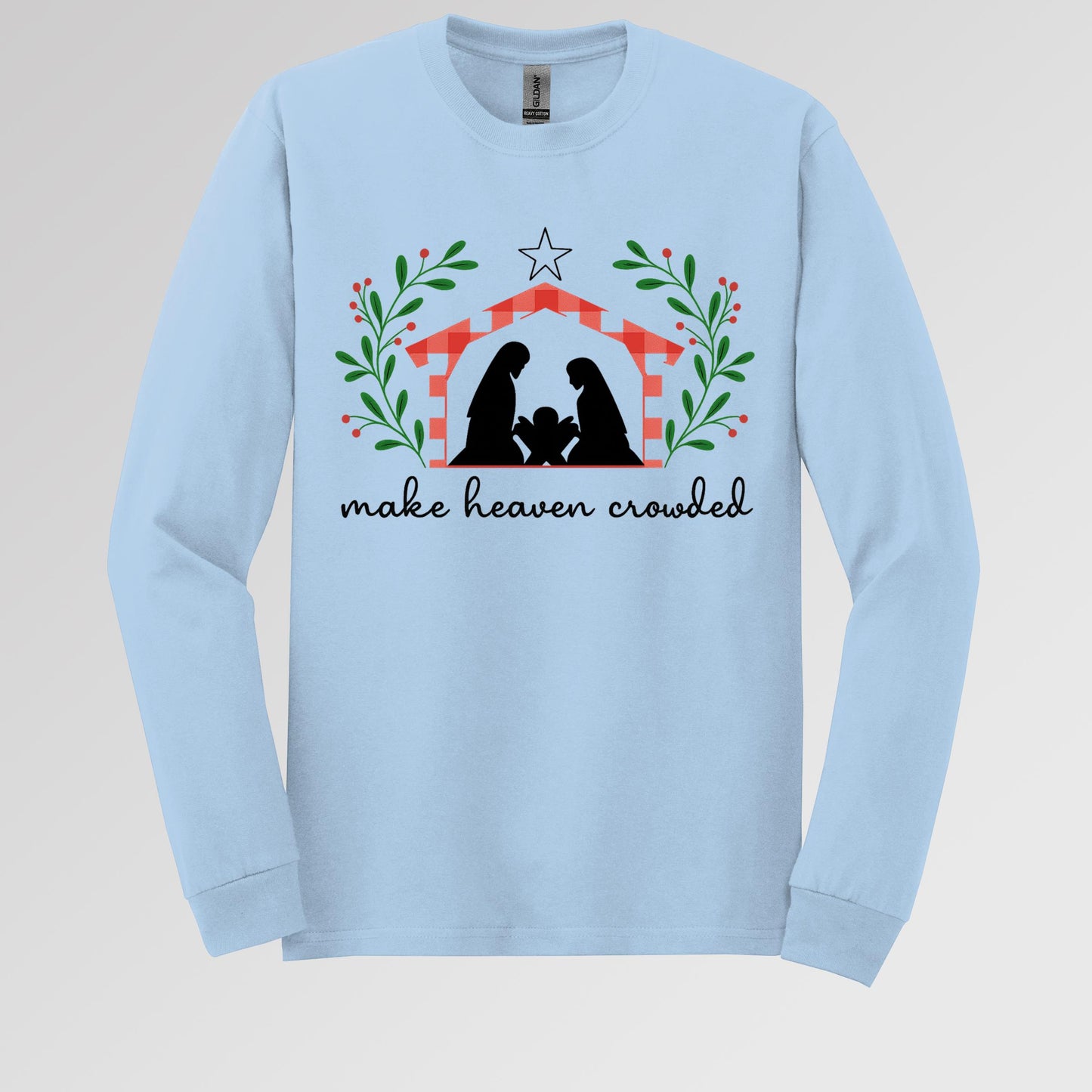 Make Heaven Crowded Christmas