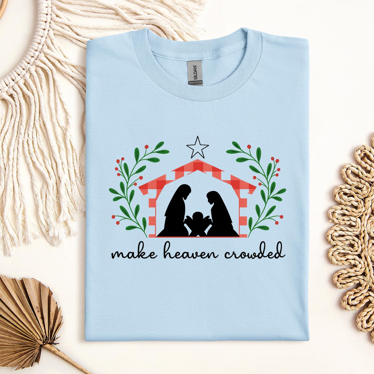 Make Heaven Crowded Christmas