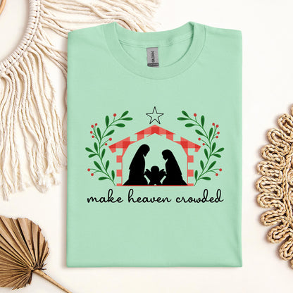Make Heaven Crowded Christmas