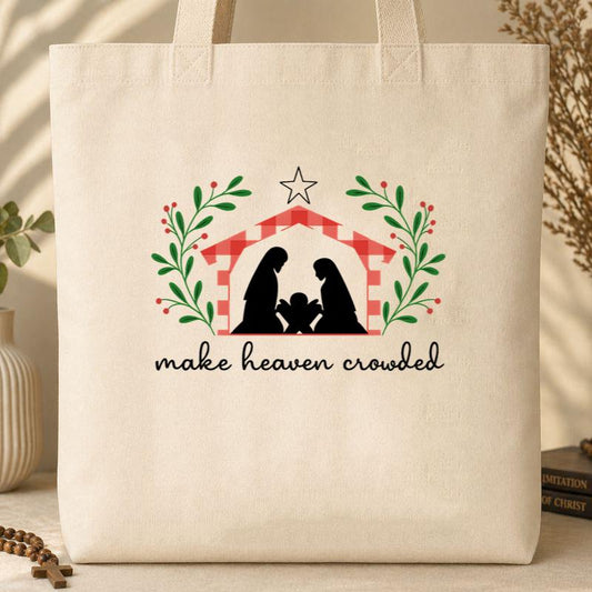 Make Heaven Crowded Christmas Tote Bag