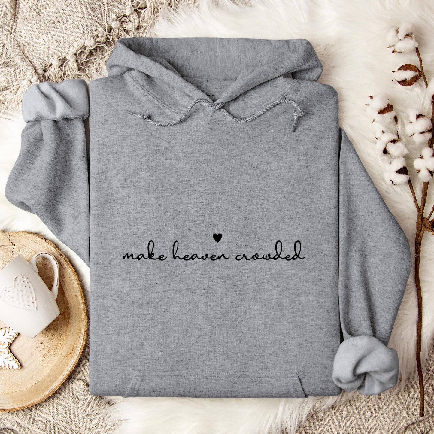 Make Heaven Crowded Hoodie