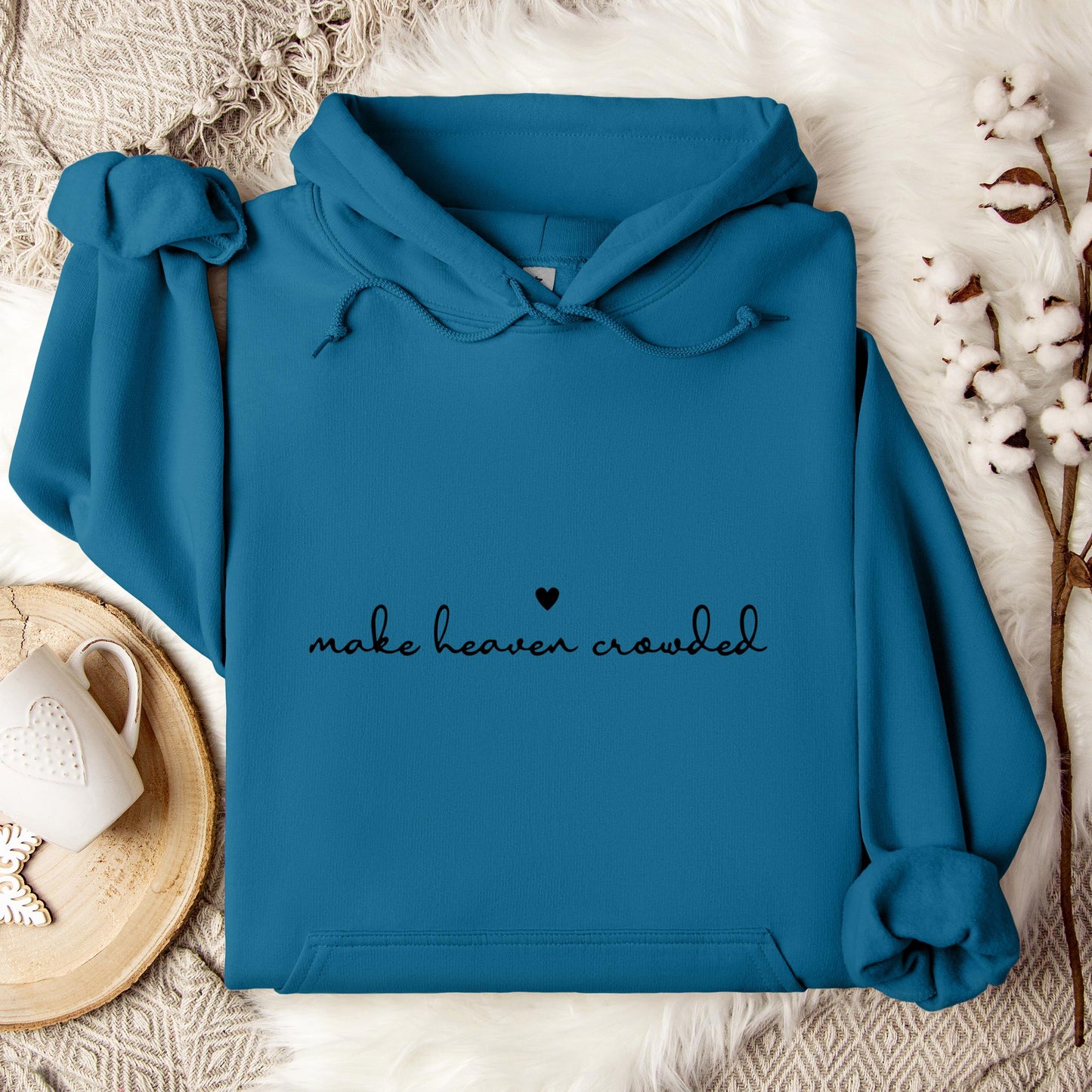 Make Heaven Crowded Hoodie