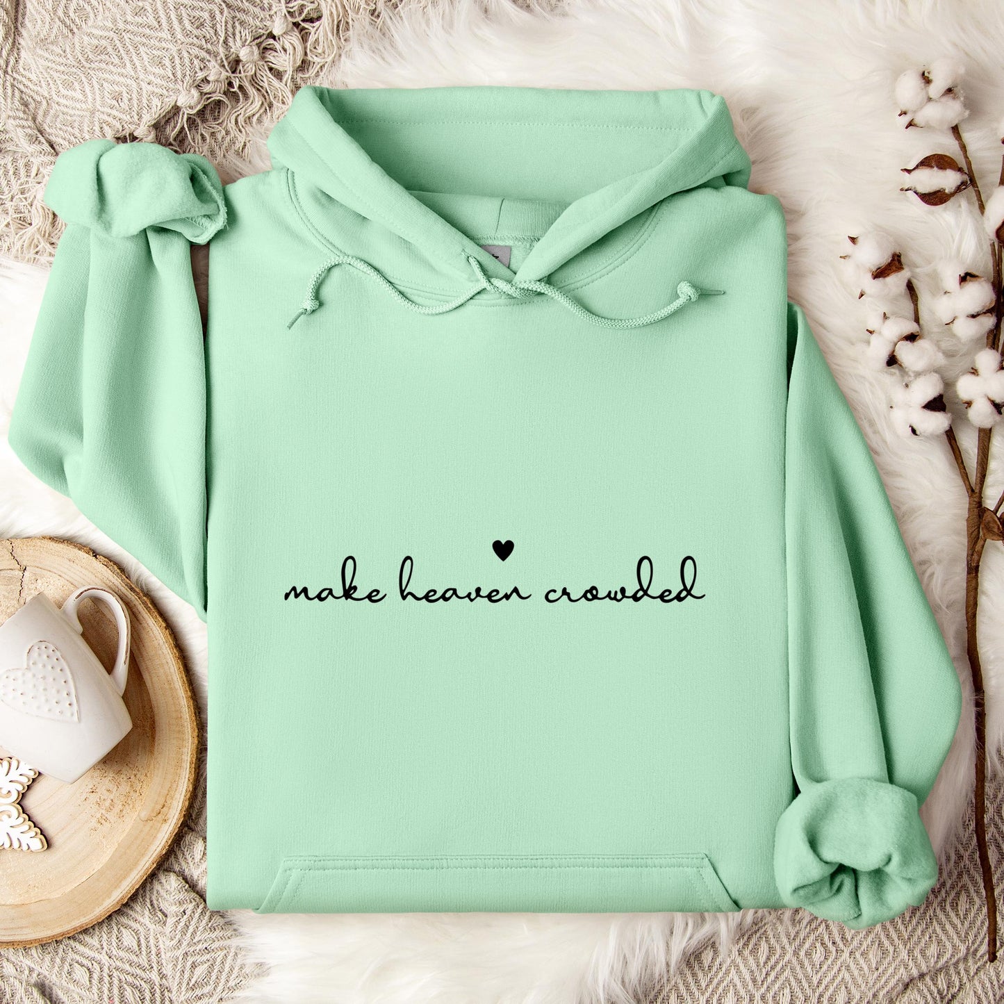 Make Heaven Crowded Hoodie
