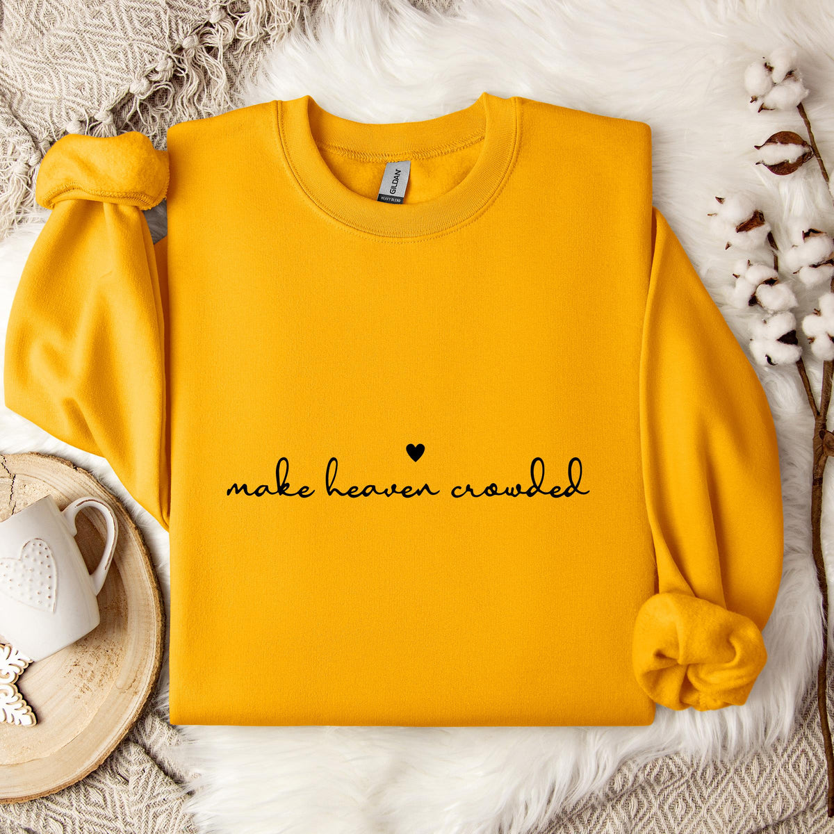 Make Heaven Crowded Sweatshirt