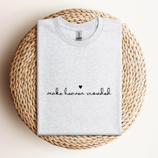 Make Heaven Crowded
