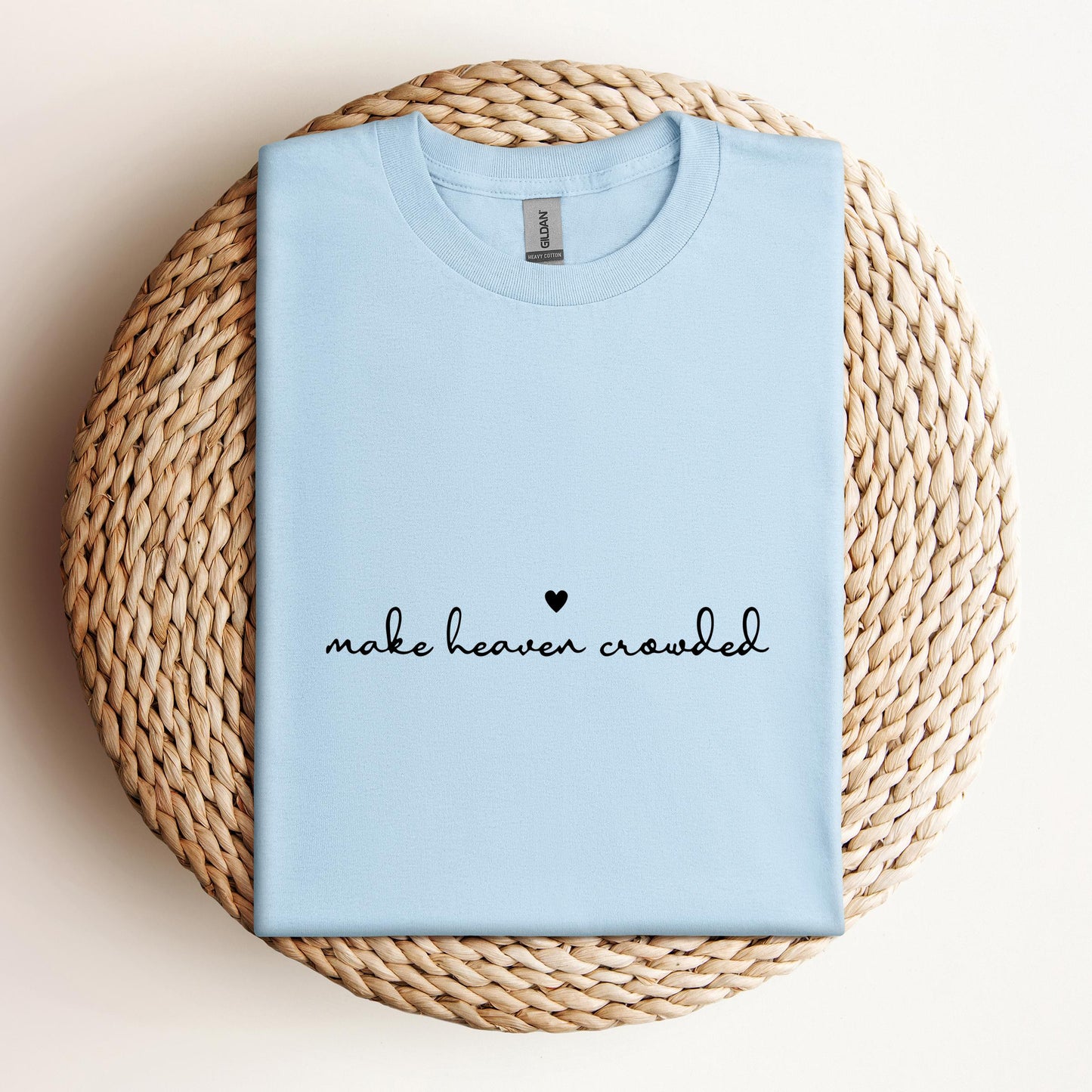 Make Heaven Crowded
