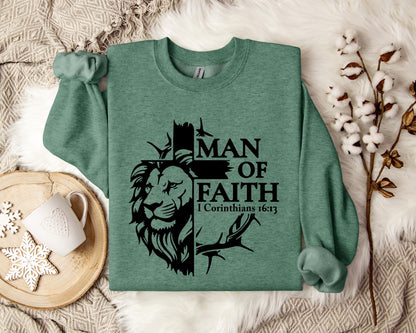 Man Of Faith 1 Corinthians 16.13 2 Sweatshirt