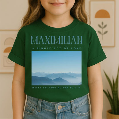 Maximilian A Single Act Of Love Makes The Soul Return To Life 01