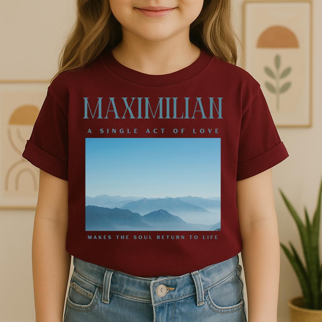 Maximilian A Single Act Of Love Makes The Soul Return To Life 01