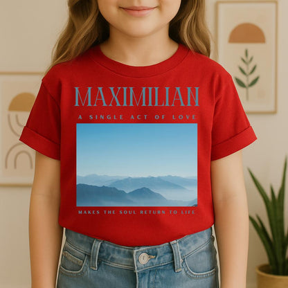 Maximilian A Single Act Of Love Makes The Soul Return To Life 01