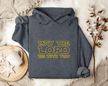 May The Lord Be With You Hoodie