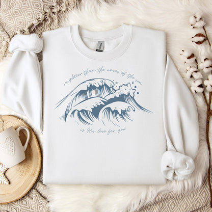 Mightier Than The Waves Of The Sea Is His Love For You Sweatshirt