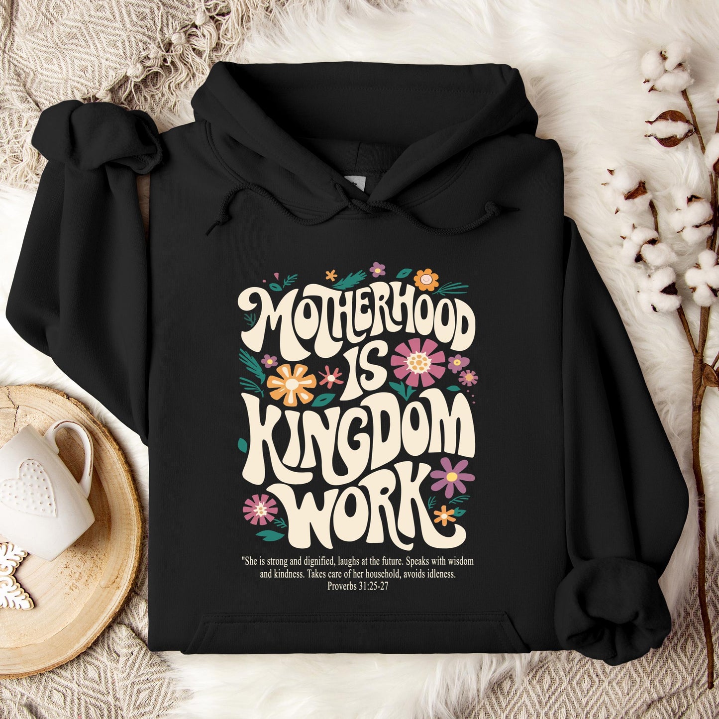 Motherhood Is Kingdom Work Hoodie