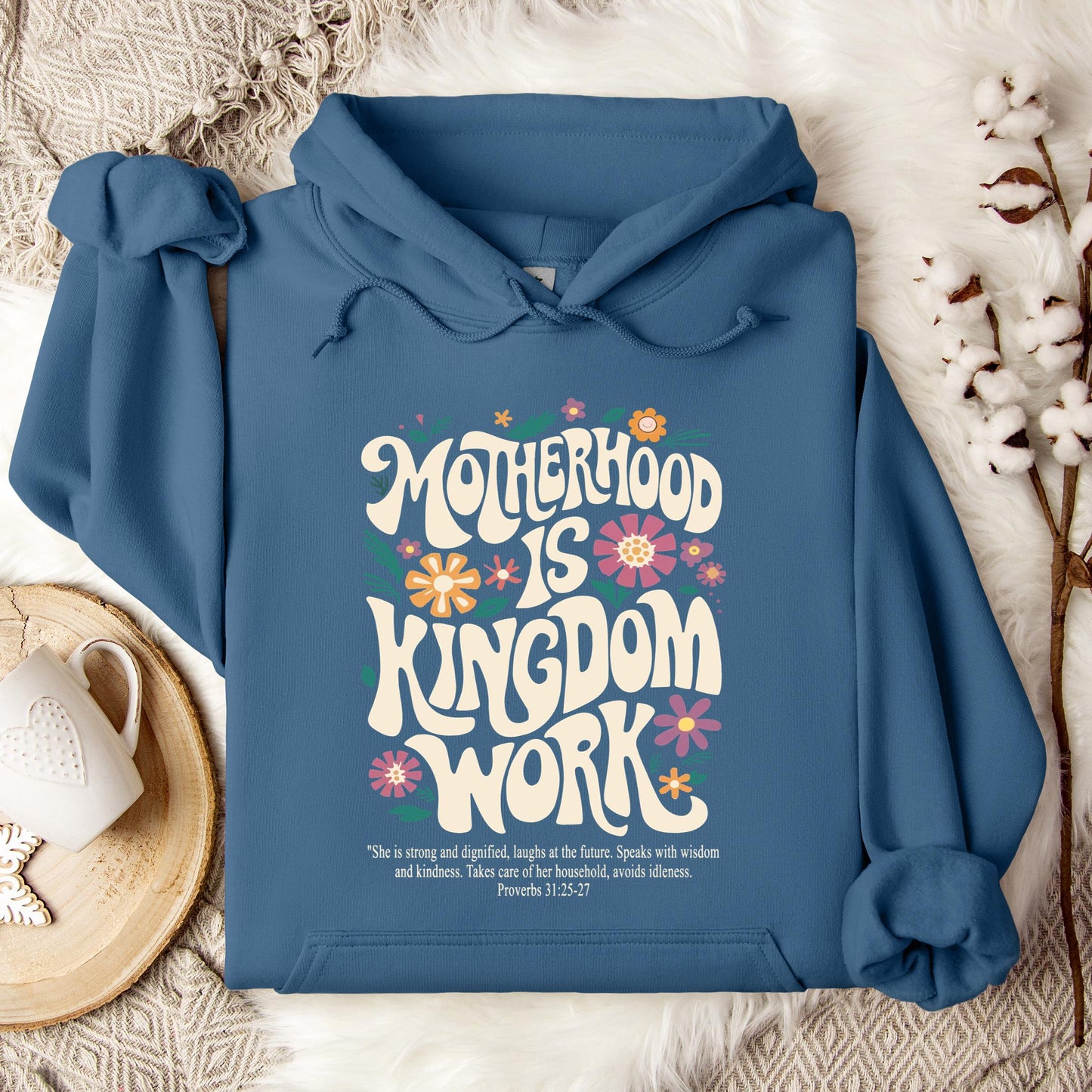 Motherhood Is Kingdom Work Hoodie
