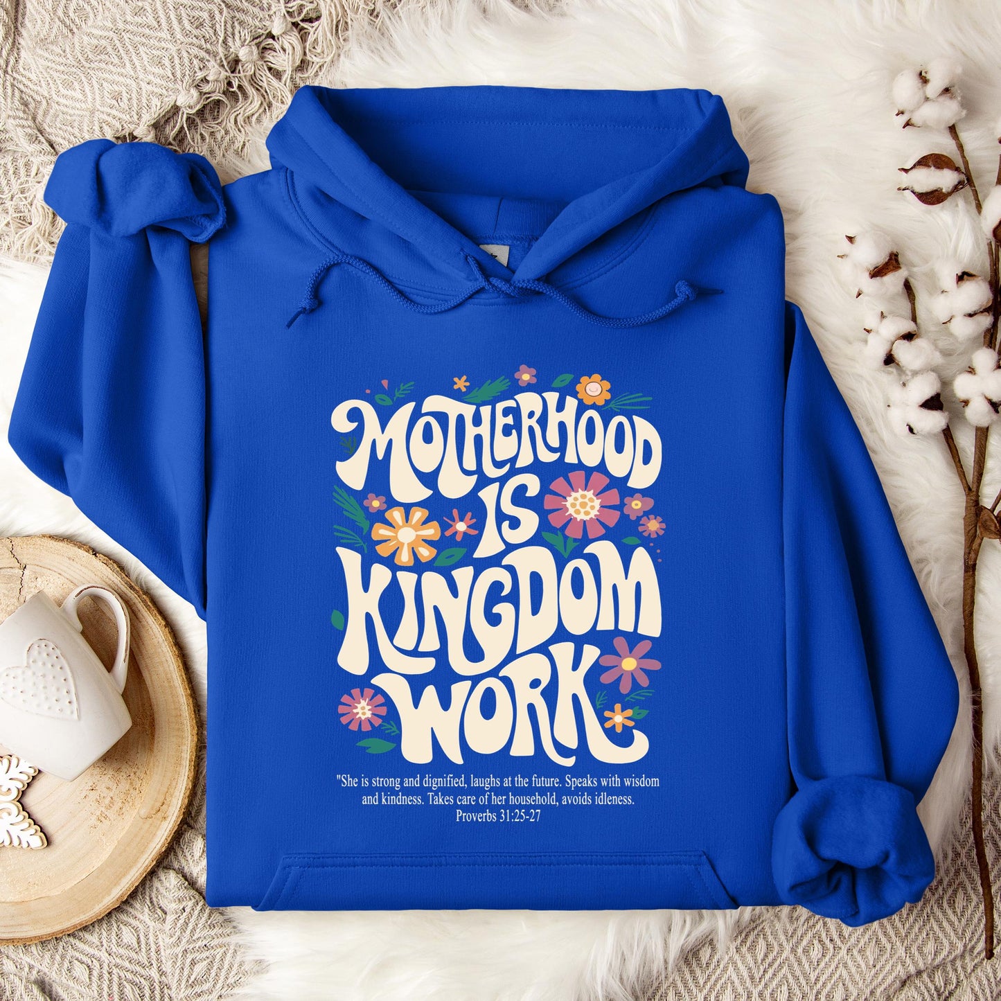 Motherhood Is Kingdom Work Hoodie