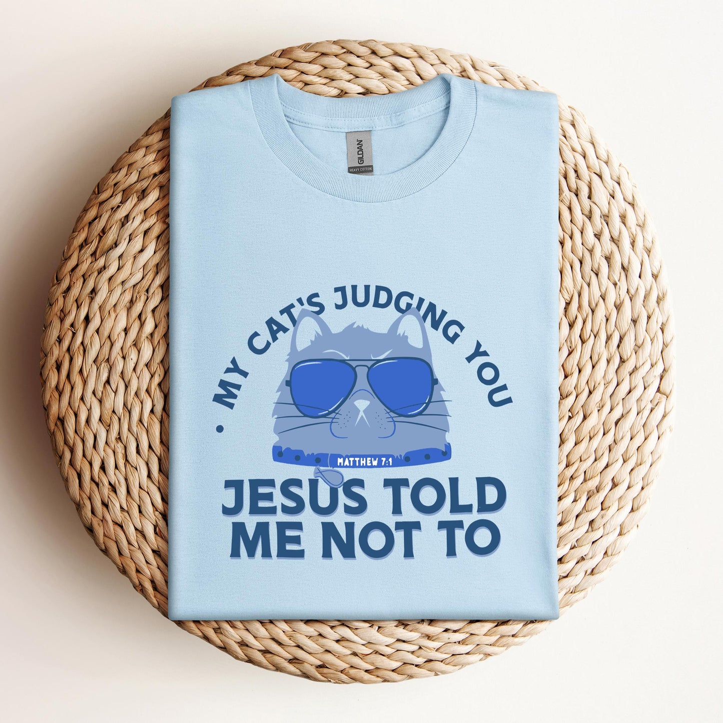 My Cat's Judging You Jesus Told Me Not To