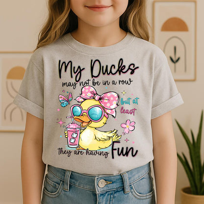 My Ducks May Not Be In A Row But At Least They Are Having Fun 01