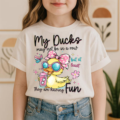 My Ducks May Not Be In A Row But At Least They Are Having Fun 01