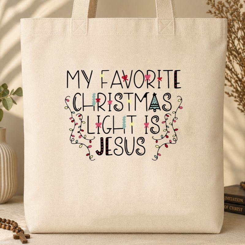 My Favorite Christmas Light Is Jesus 02 Tote Bag
