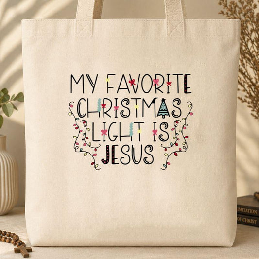 My Favorite Christmas Light Is Jesus 02 Tote Bag