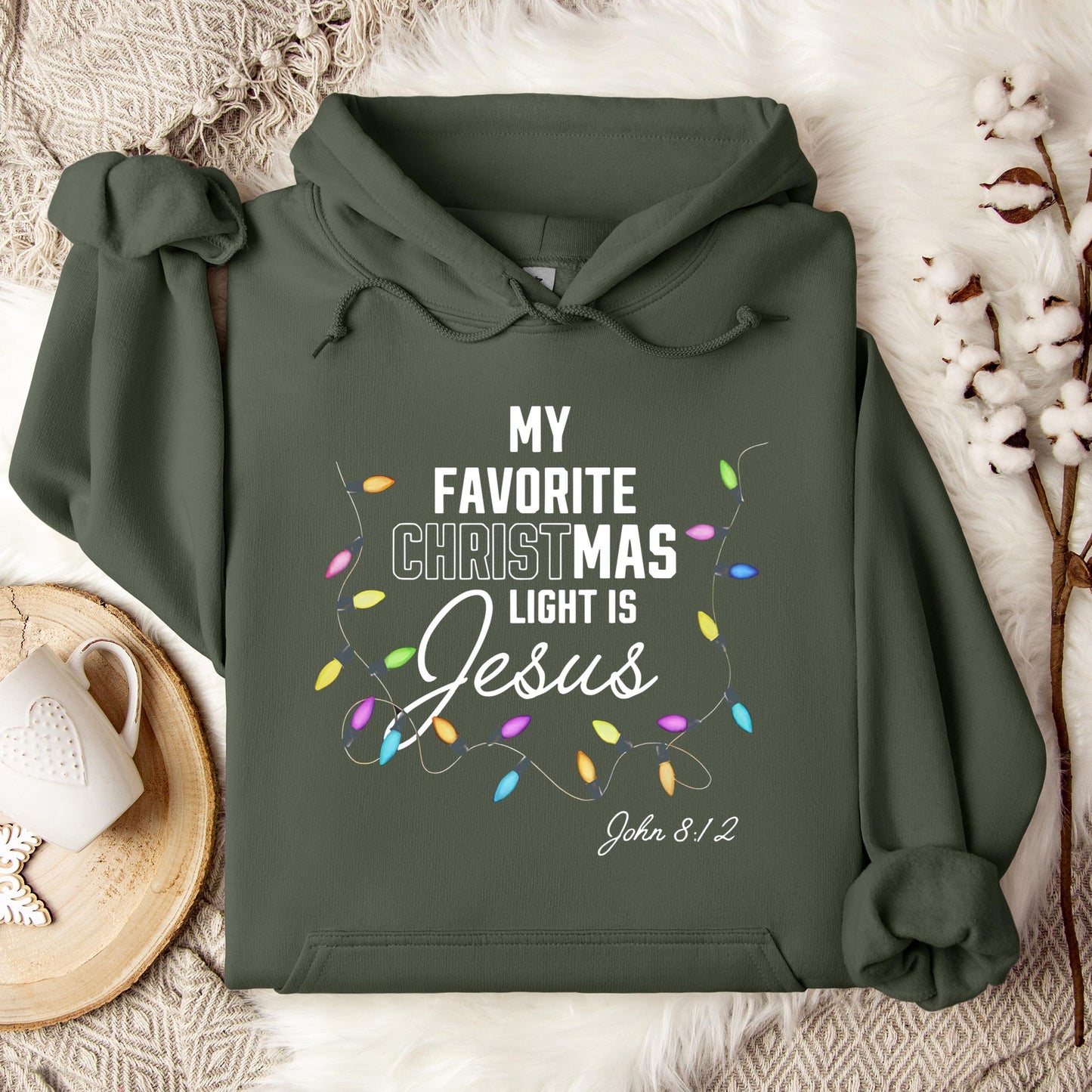 My Favorite Christmas Light Is Jesus John 8.12 Hoodie