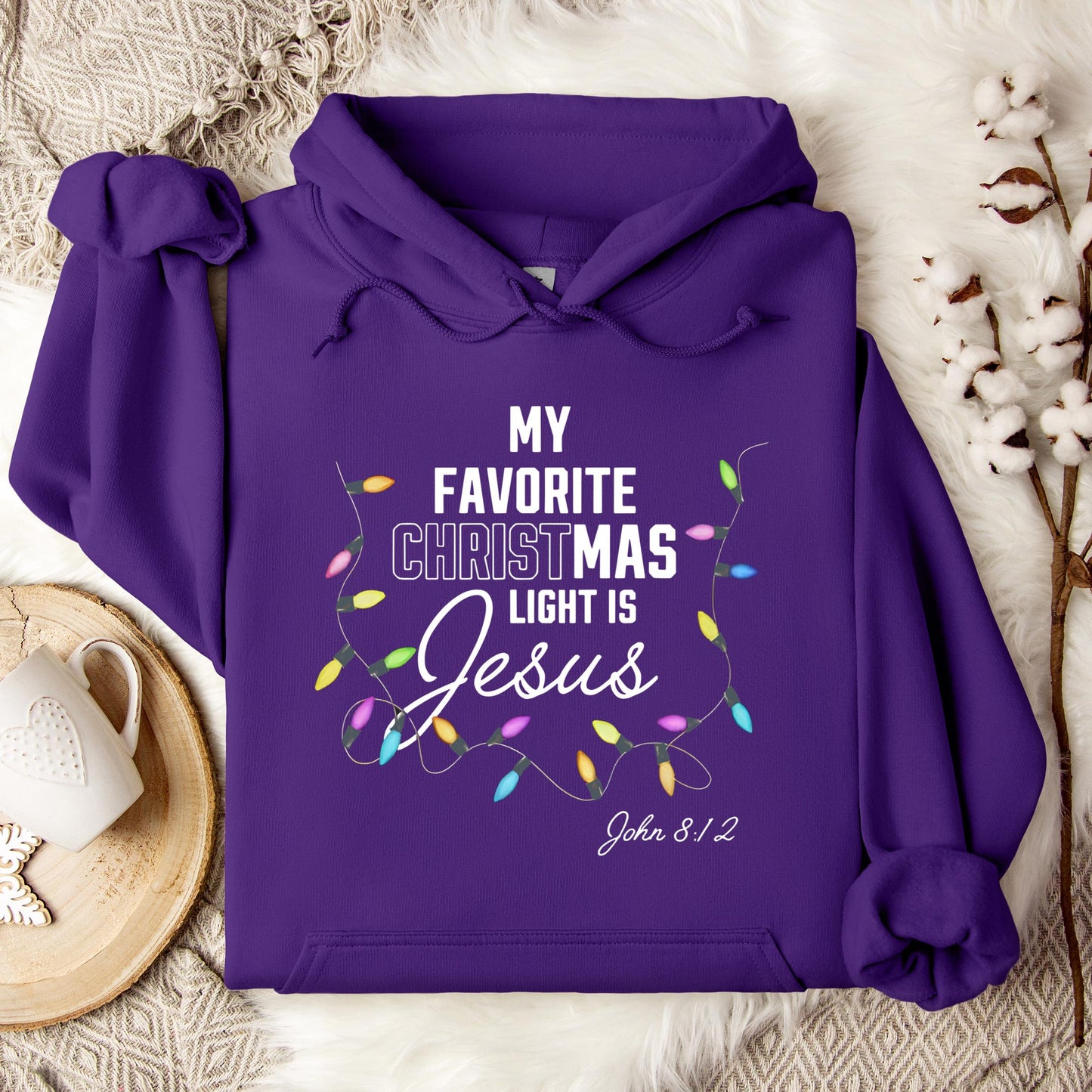 My Favorite Christmas Light Is Jesus John 8.12 Hoodie