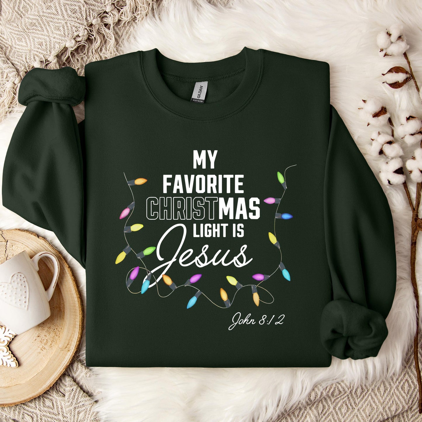 My Favorite Christmas Light Is Jesus John 8.12 Sweatshirt