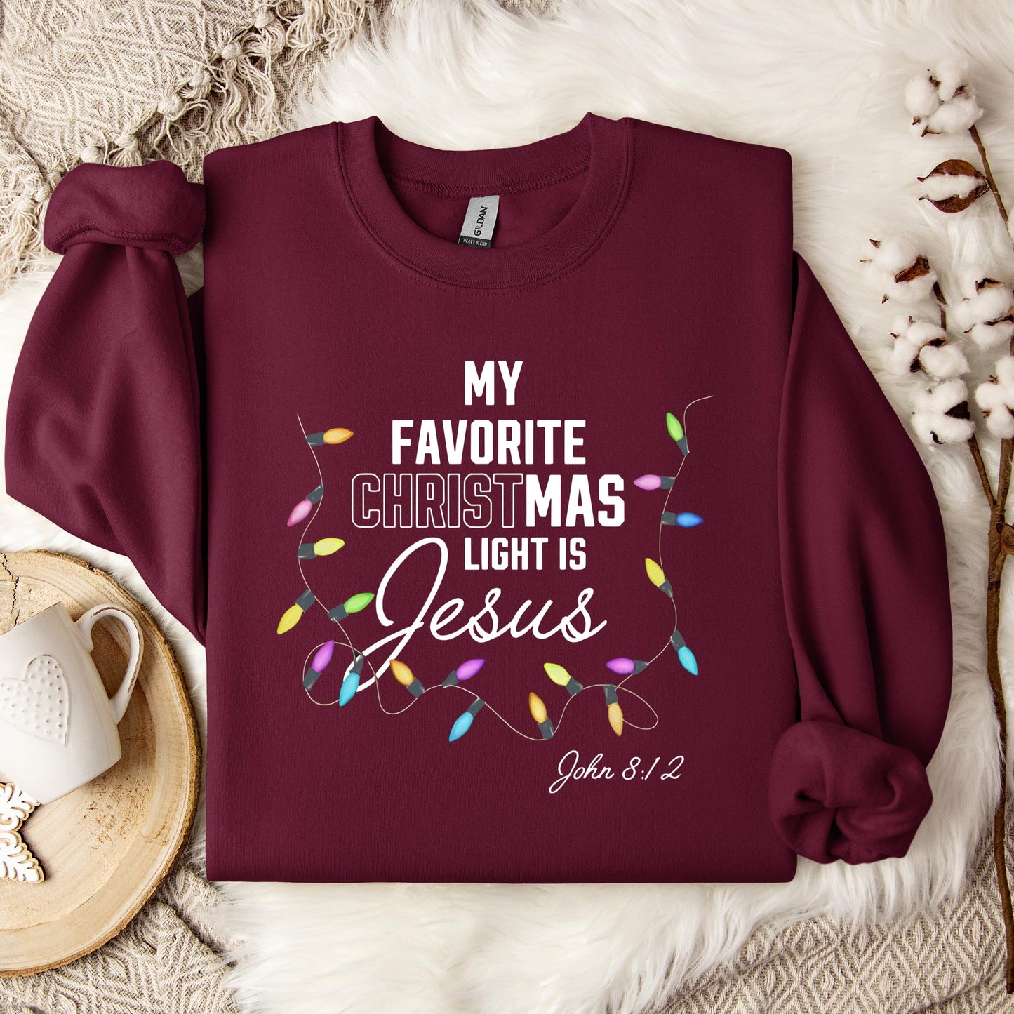 My Favorite Christmas Light Is Jesus John 8.12 Sweatshirt