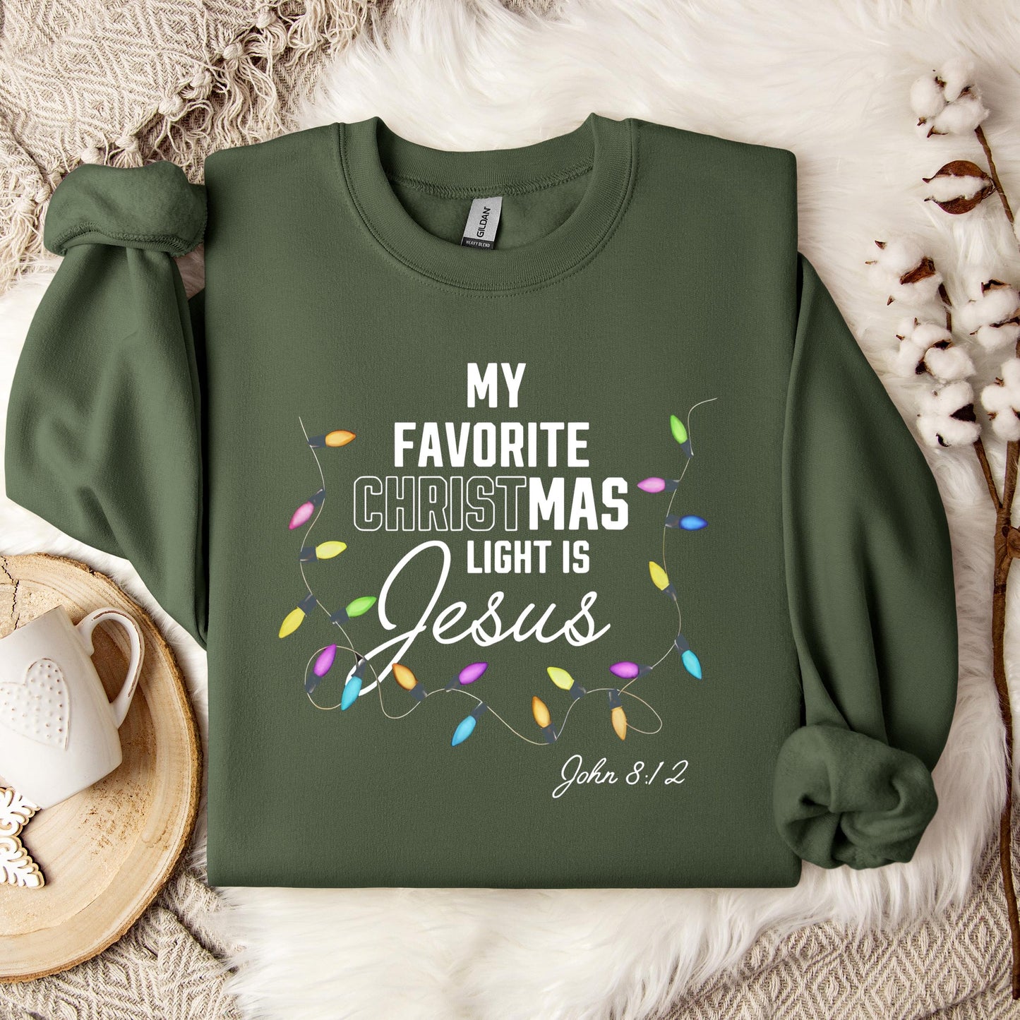 My Favorite Christmas Light Is Jesus John 8.12 Sweatshirt