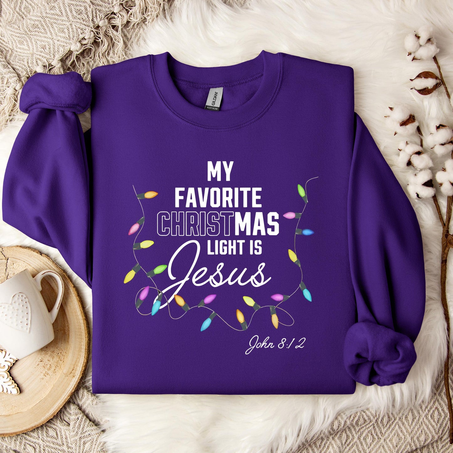 My Favorite Christmas Light Is Jesus John 8.12 Sweatshirt