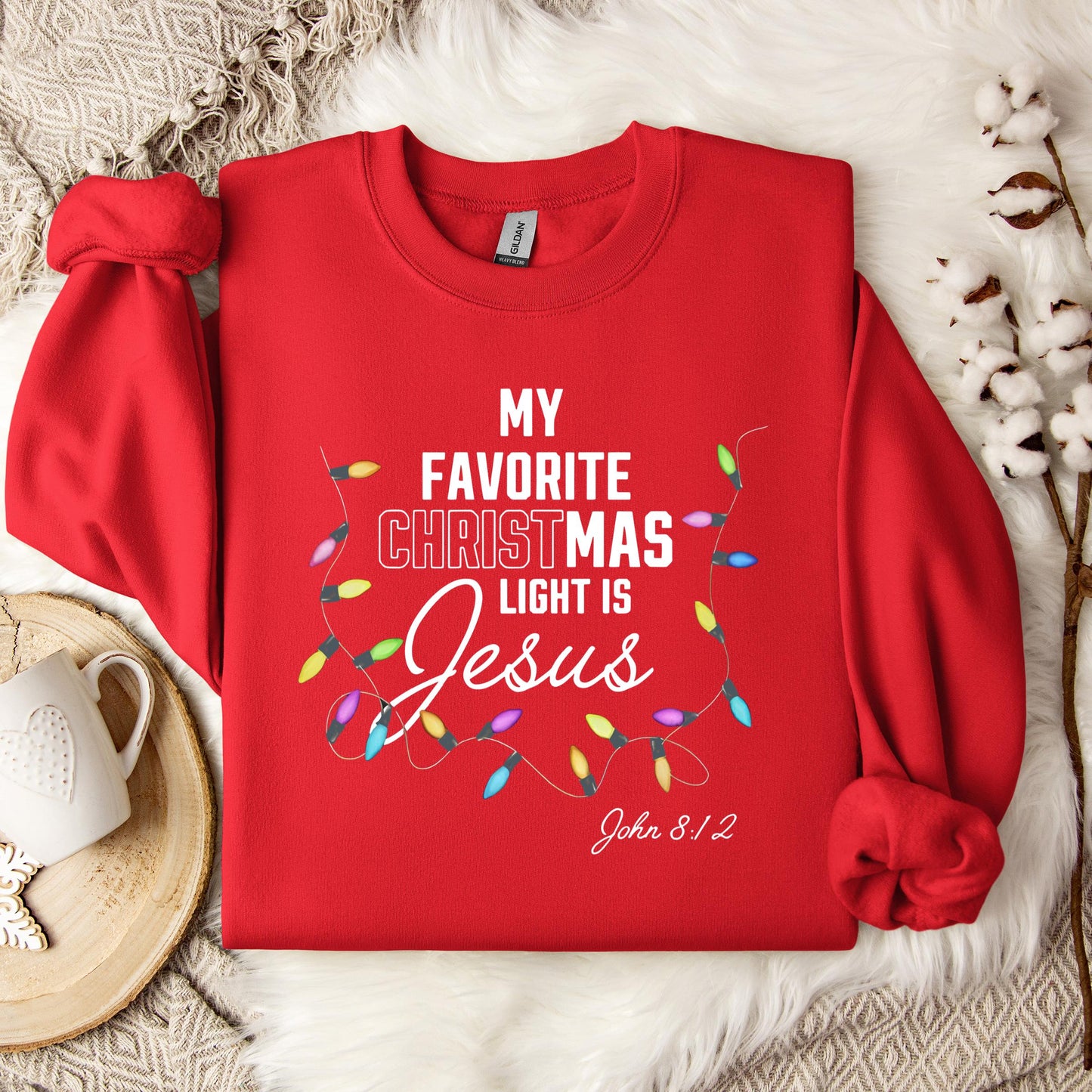 My Favorite Christmas Light Is Jesus John 8.12 Sweatshirt