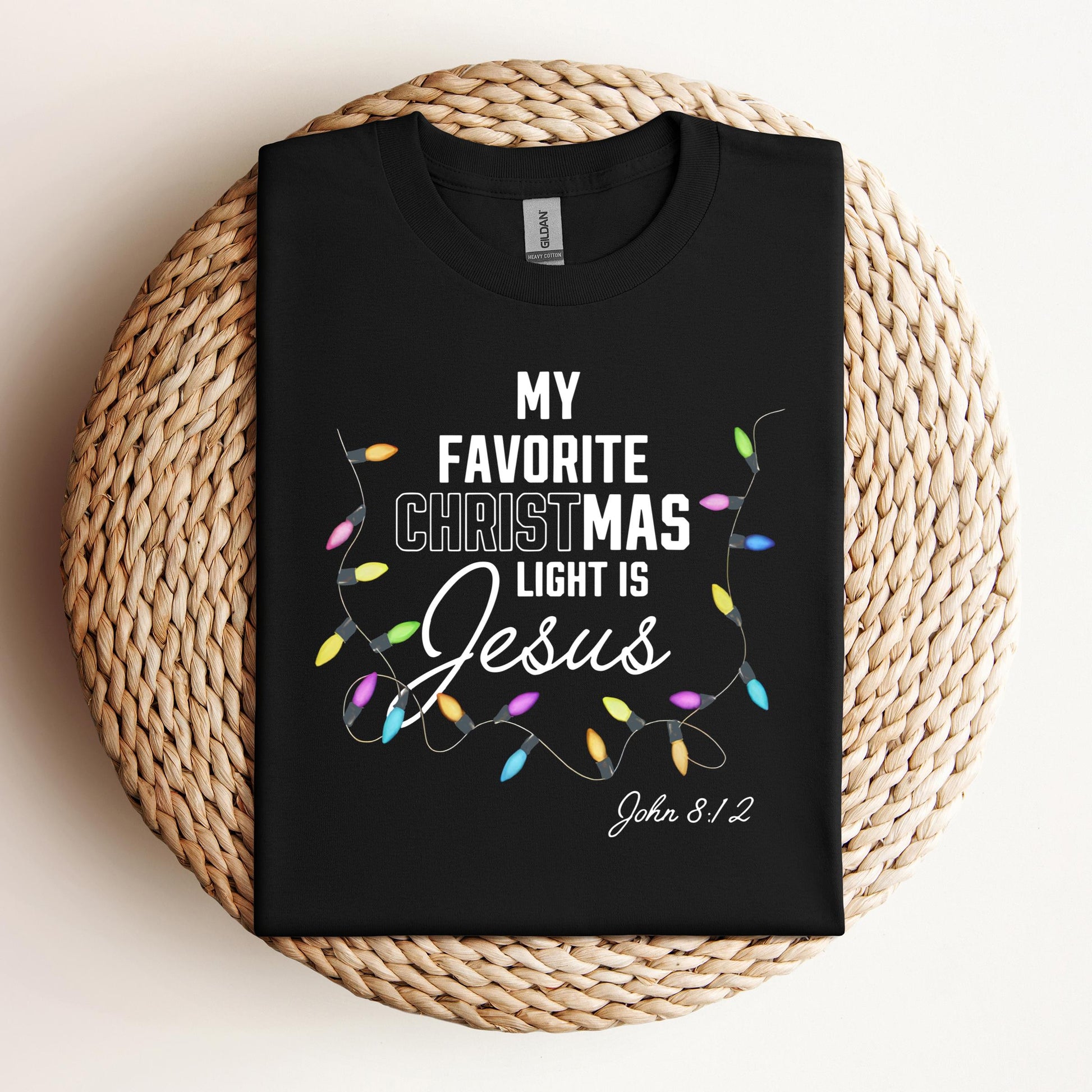 My Favorite Christmas Light Is Jesus John 8.12