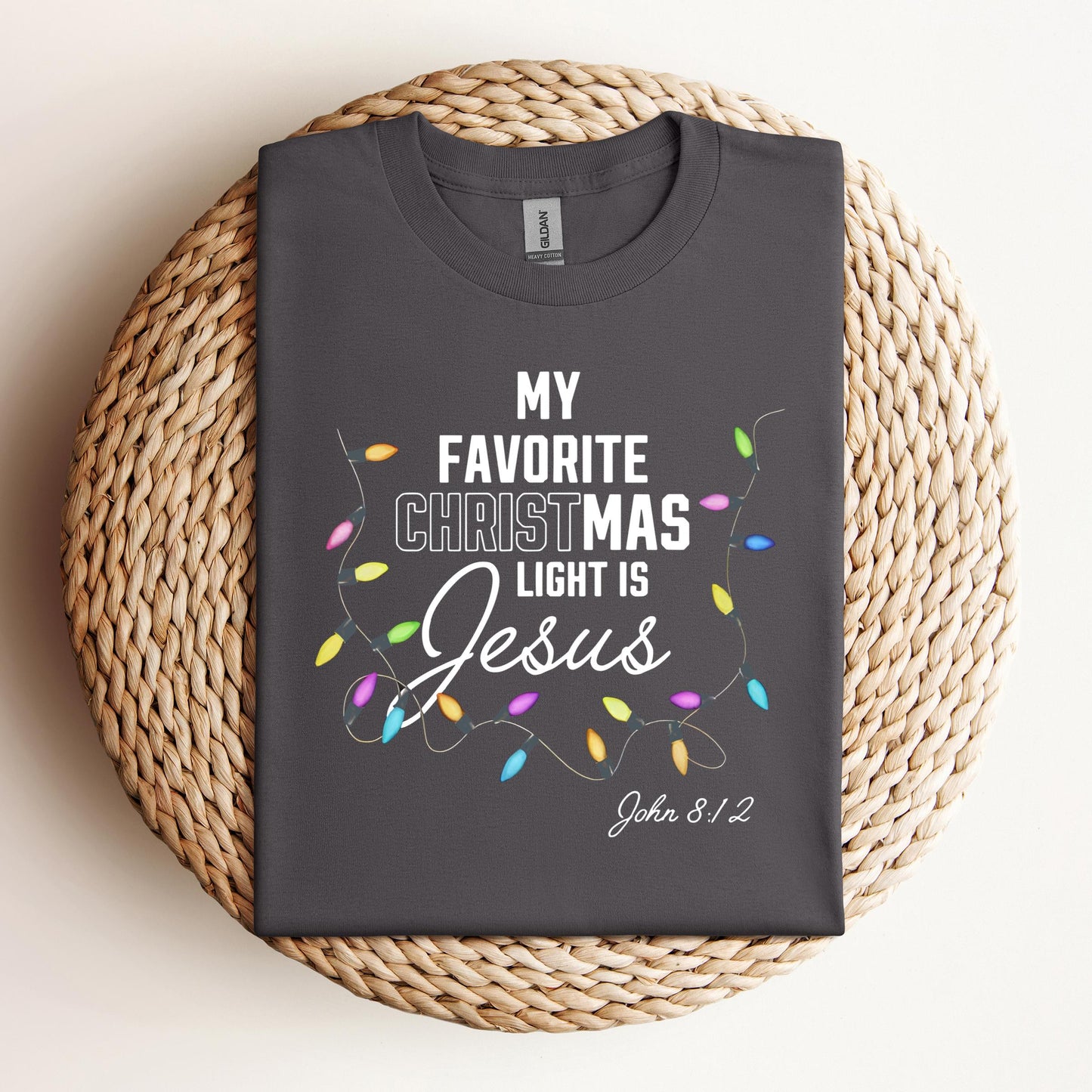 My Favorite Christmas Light Is Jesus John 8.12