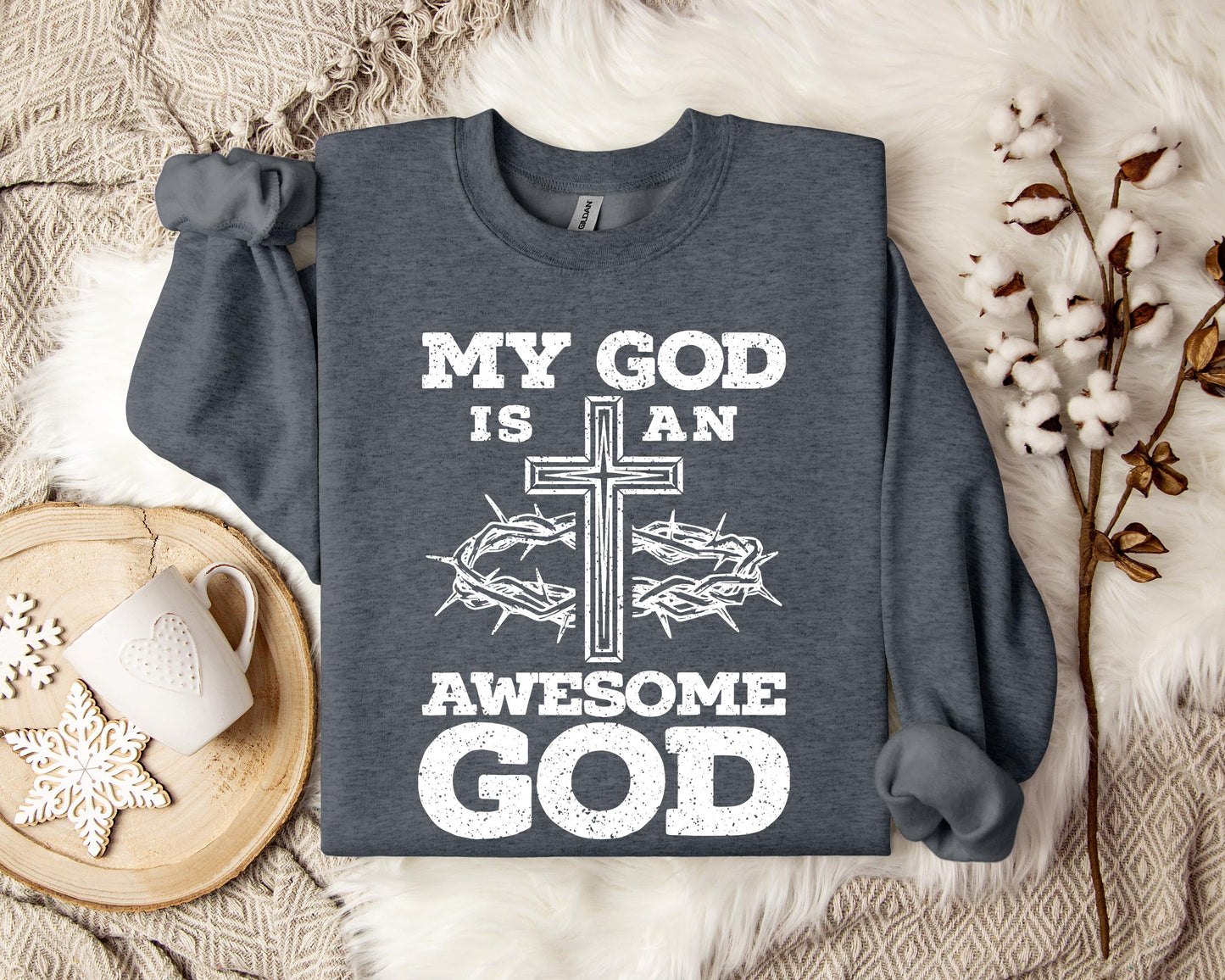 My God Is An Awesome God Sweatshirt