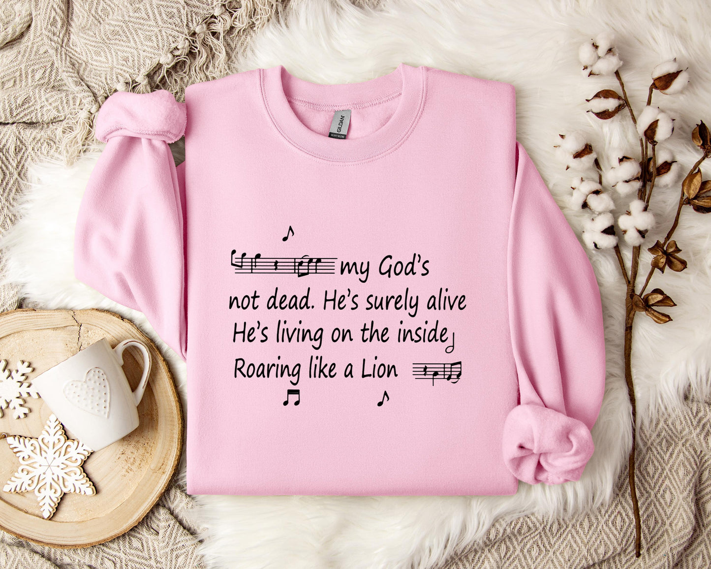 My God's Not Dead He's Surely Alive He's Living On The Inside Roaring Like A Lion Sweatshirt