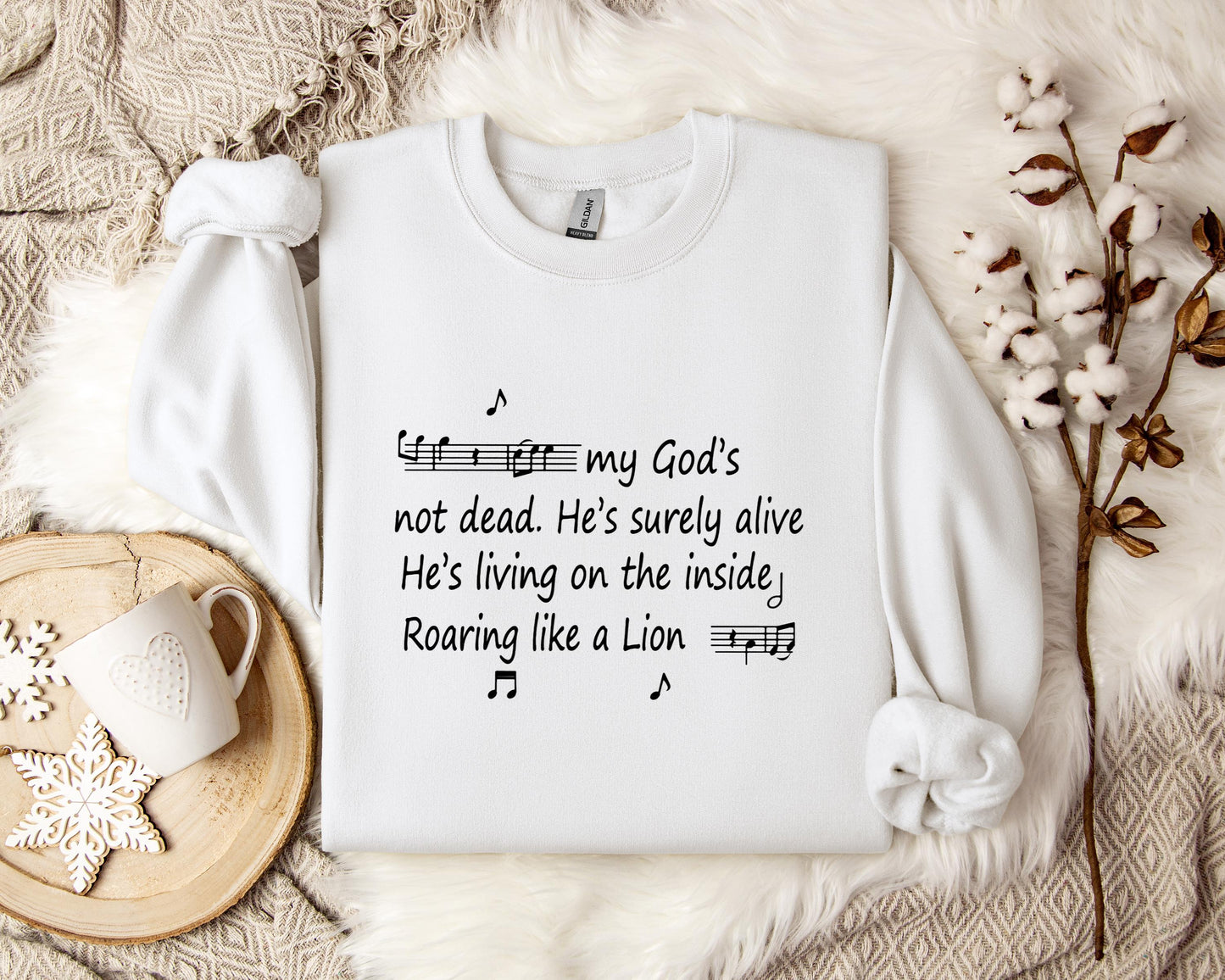 My God's Not Dead He's Surely Alive He's Living On The Inside Roaring Like A Lion Sweatshirt
