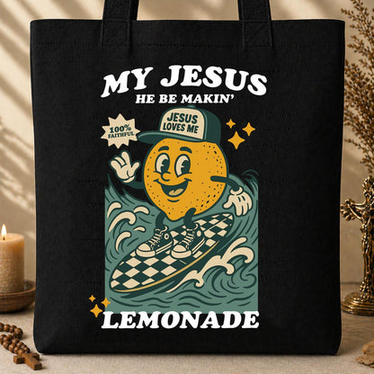 My Jesus He Be Makin_ Jesus Loves Me Lemonade 01