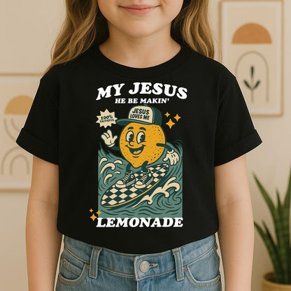 My Jesus He Be Makin_ Jesus Loves Me Lemonade 01