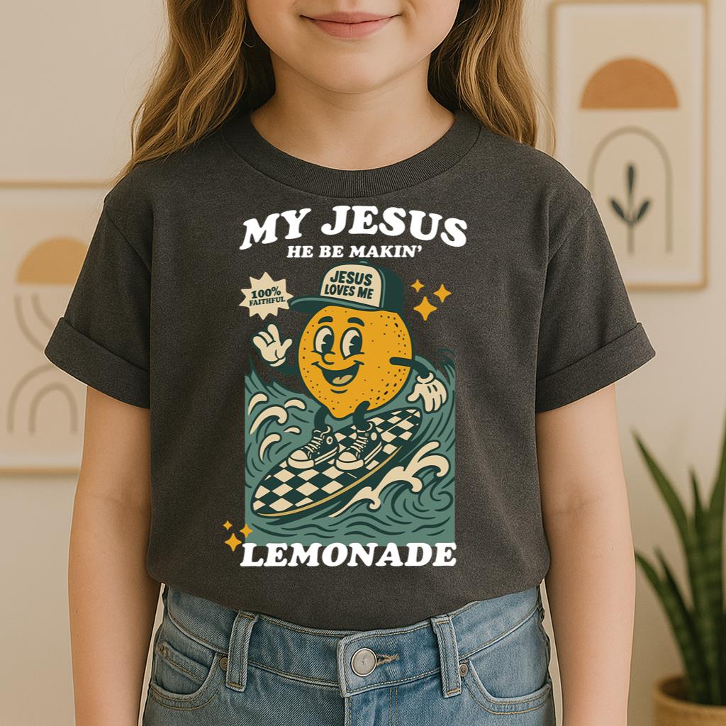 My Jesus He Be Makin_ Jesus Loves Me Lemonade 01