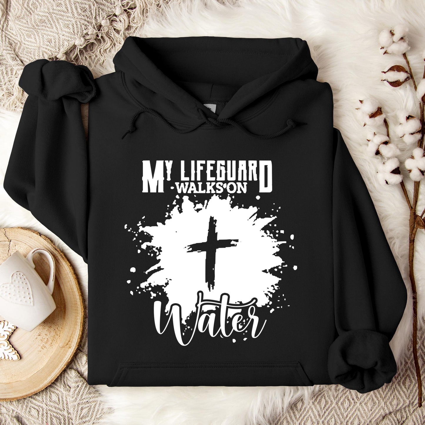My Lifeguard Walks On Water Hoodie