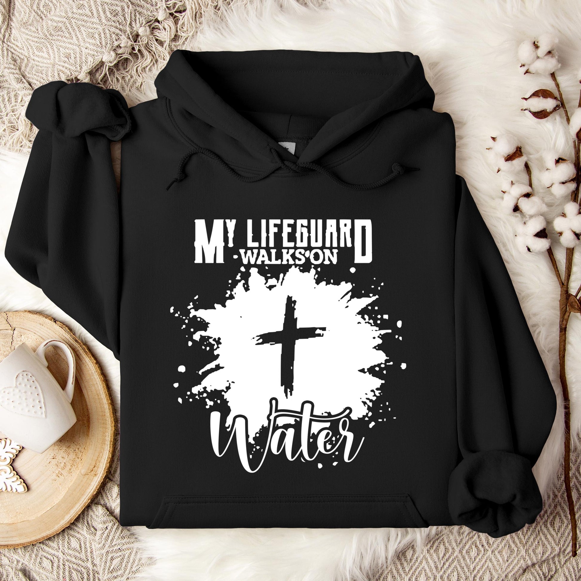 My Lifeguard Walks On Water Hoodie