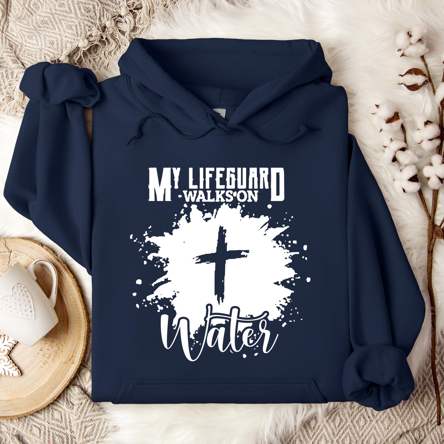 My Lifeguard Walks On Water Hoodie