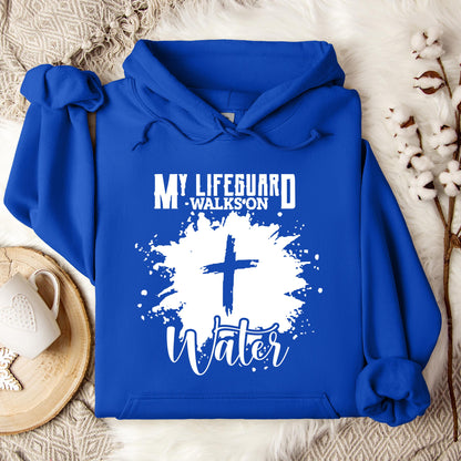 My Lifeguard Walks On Water Hoodie