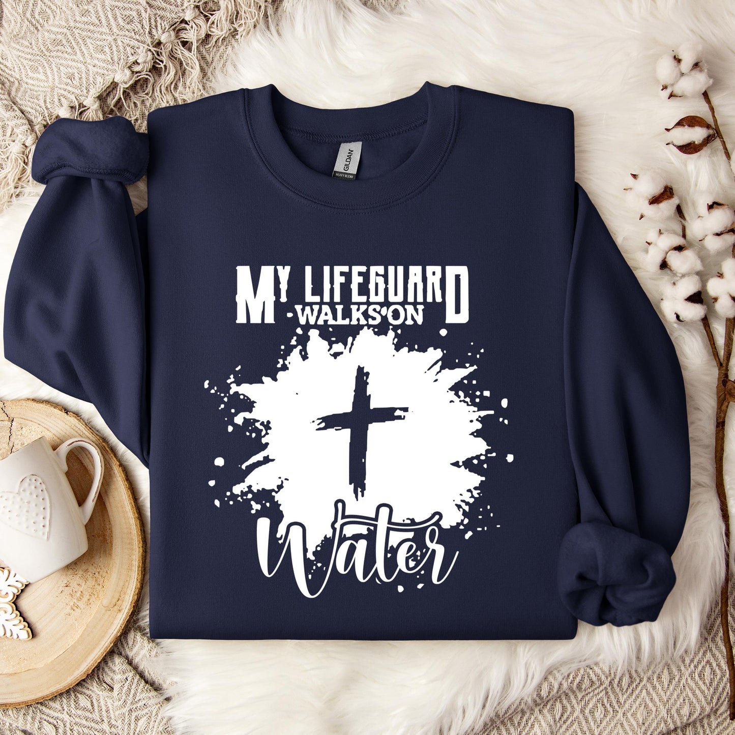 My Lifeguard Walks On Water Sweatshirt